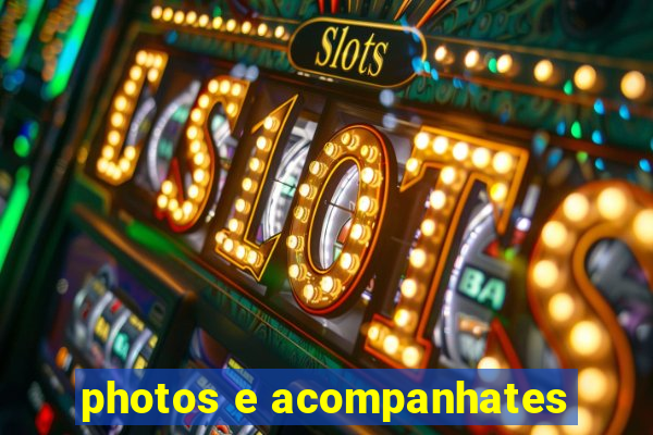 photos e acompanhates